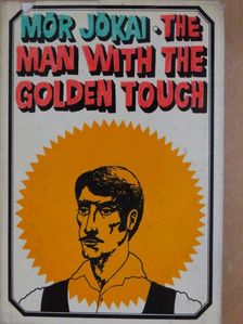 Jókai Mór - The Man with the Golden Touch [antikvár]