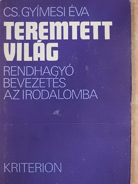 Cs. Gyímesi Éva - Teremtett világ [antikvár]