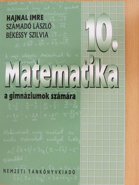 Békéssy Szilvia - Matematika 10. [antikvár]