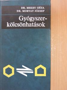 Dr. Mezey Géza - Gyógyszerkölcsönhatások [antikvár]