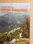 Mátyás Vilmos - Bihar-hegység [antikvár]
