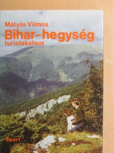 Mátyás Vilmos - Bihar-hegység [antikvár]