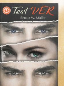 Renáta W. Müller - TestVÉR 1. [antikvár]