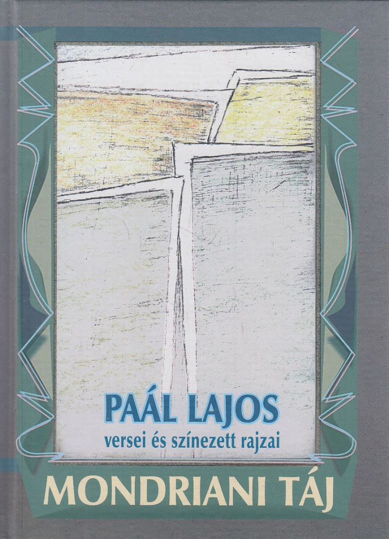 Paál Lajos - Mondriani táj (dedikált) [antikvár]