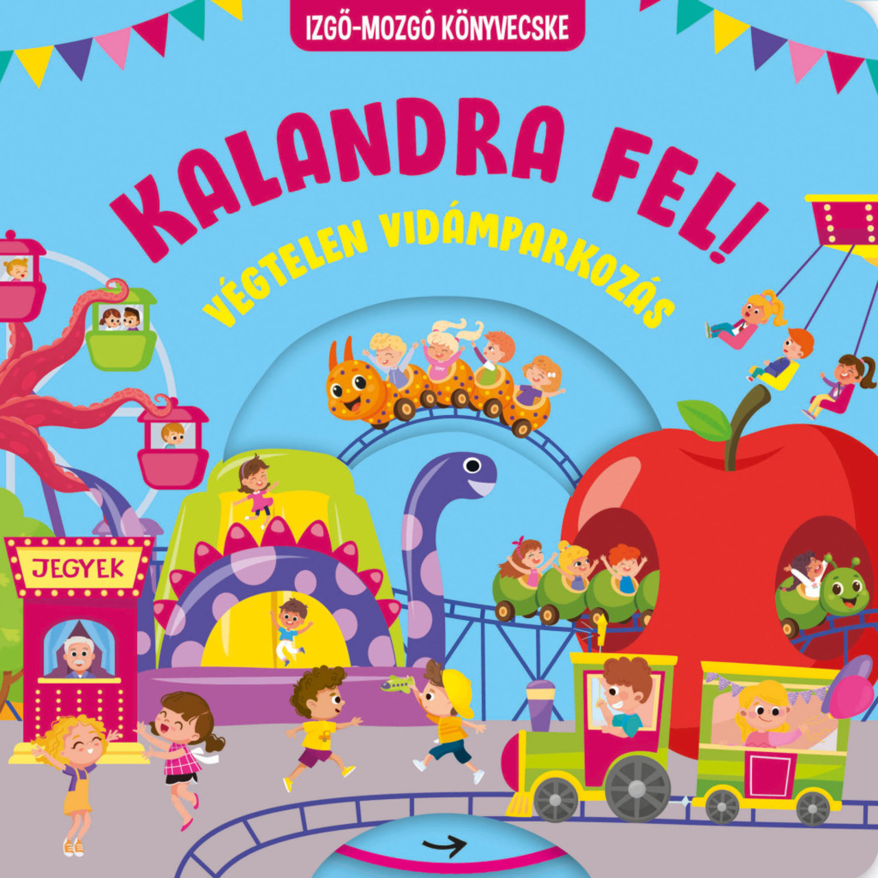 Kalandra fel! - végtelen vidámparkozás