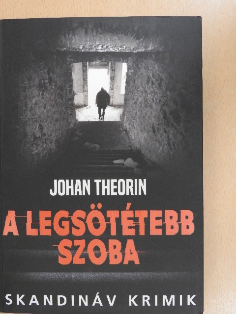 Johan Theorin - A legsötétebb szoba [antikvár]