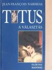 Jean-Francois Nahmias - Titus II. [antikvár]