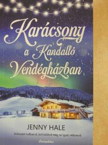 Jenny Hale - Karácsony a Kandalló Vendégházban [antikvár]