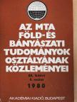 Czakó Tibor - Az MTA Föld- és Bányászati Tudományok Osztályának Közleményei 1980/1. [antikvár]
