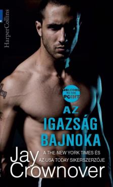 Jay Crownover - Az igazság bajnoka [antikvár]