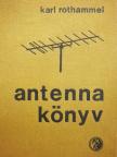 Karl Rothammel - Antennakönyv [antikvár]