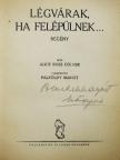 Alice Ross Colver - Légvárak, ha felépülnek... [antikvár]