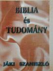 Jáki Szaniszló - Biblia és Tudomány [antikvár]