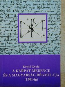 A Kárpát-medence és a magyarság régmúltja [antikvár]