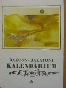 Ágh István - Bakony-Balatoni Kalendárium 1993 [antikvár]