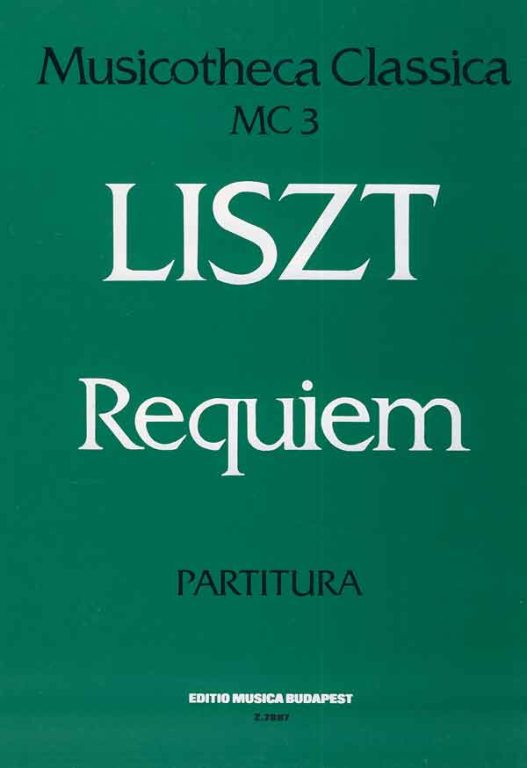 LISZT - REQUIEM PARTITÚRA (DARVAS GÁBOR) MC3