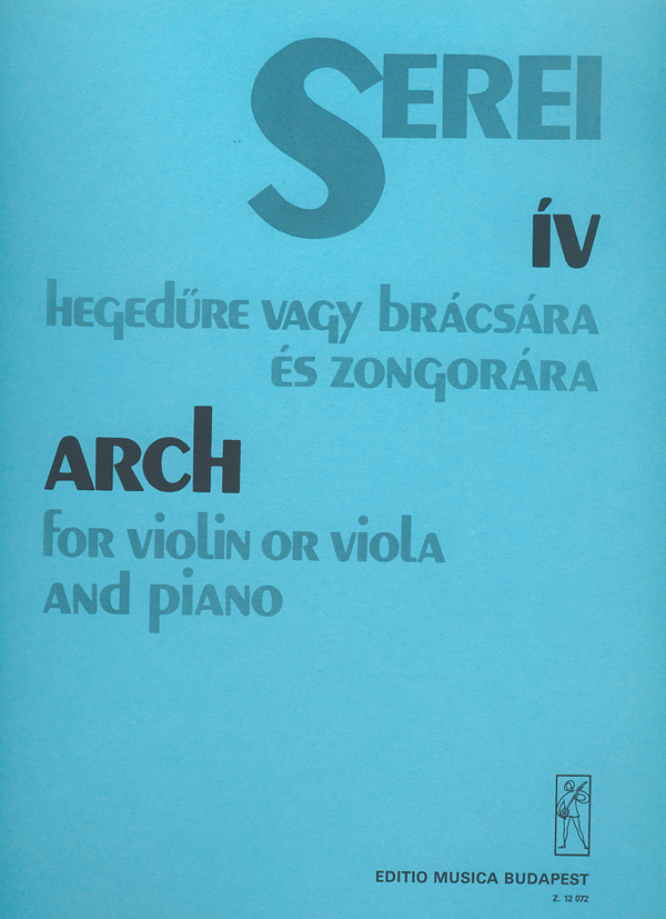 SEREI ZSOLT - ÍV HEGEDŰRE VAGY BRÁCSÁRA ÉS ZONGORÁRA