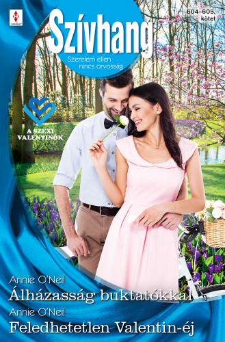 O'Neil Annie - Szívhang 604.-605. - Álházasság buktatókkal; Feledhetetlen Valentin-éj [eKönyv: epub, mobi]