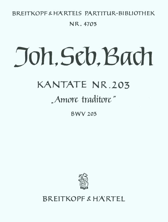 J. S. Bach - KANTATAE NR. 203 - "AMORE TRADITORA" BWV 203 - PARTITUR