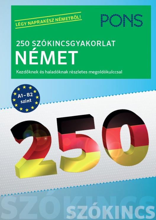 Ines Balcik - PONS 250 Szókincsgyakorlat Német