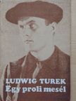 Ludwig Turek - Egy proli mesél [antikvár]