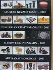 Magyar kézművesség - 2003 [antikvár]