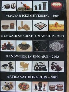 Magyar kézművesség - 2003 [antikvár]