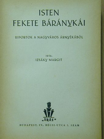 Izsáky Margit - Isten fekete báránykái [antikvár]