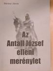 Bárány János - Az Antall József elleni merénylet [antikvár]