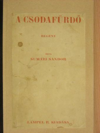 Sumári Sándor - A csodafürdő [antikvár]