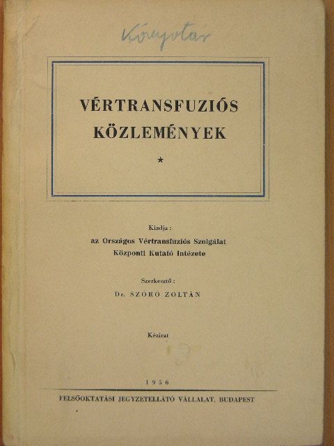 Dr. Börzsönyi Lajos - Vértransfuziós közlemények [antikvár]