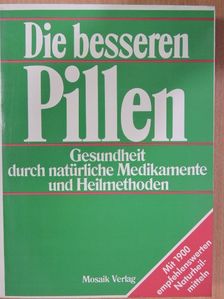 Die besseren Pillen [antikvár]