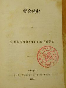 Josef Christian Freiherrn von Zedlitz - Gedichte I. (gótbetűs) [antikvár]