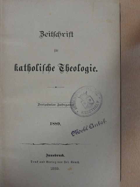 B. Duhr - Zeitschrift für katholische Theologie 1889. (gótbetűs) [antikvár]