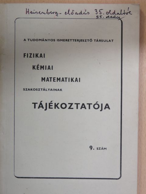 Pallós Emil - A Tudományos Ismeretterjesztő Társulat fizikai, kémiai, matematikai szakosztályainak tájékoztatója - 1964. augusztus [antikvár]