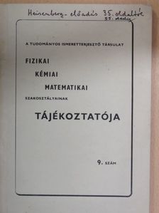 Pallós Emil - A Tudományos Ismeretterjesztő Társulat fizikai, kémiai, matematikai szakosztályainak tájékoztatója - 1964. augusztus [antikvár]