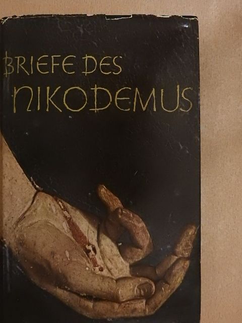 Jan Dobraczynski - Briefe des Nikodemus [antikvár]