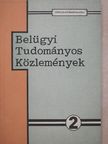 Dr. Gelencsér Gyula - Belügyi Tudományos Közlemények 2. [antikvár]