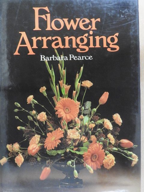 Barbara Pearce - Flower Arranging [antikvár]