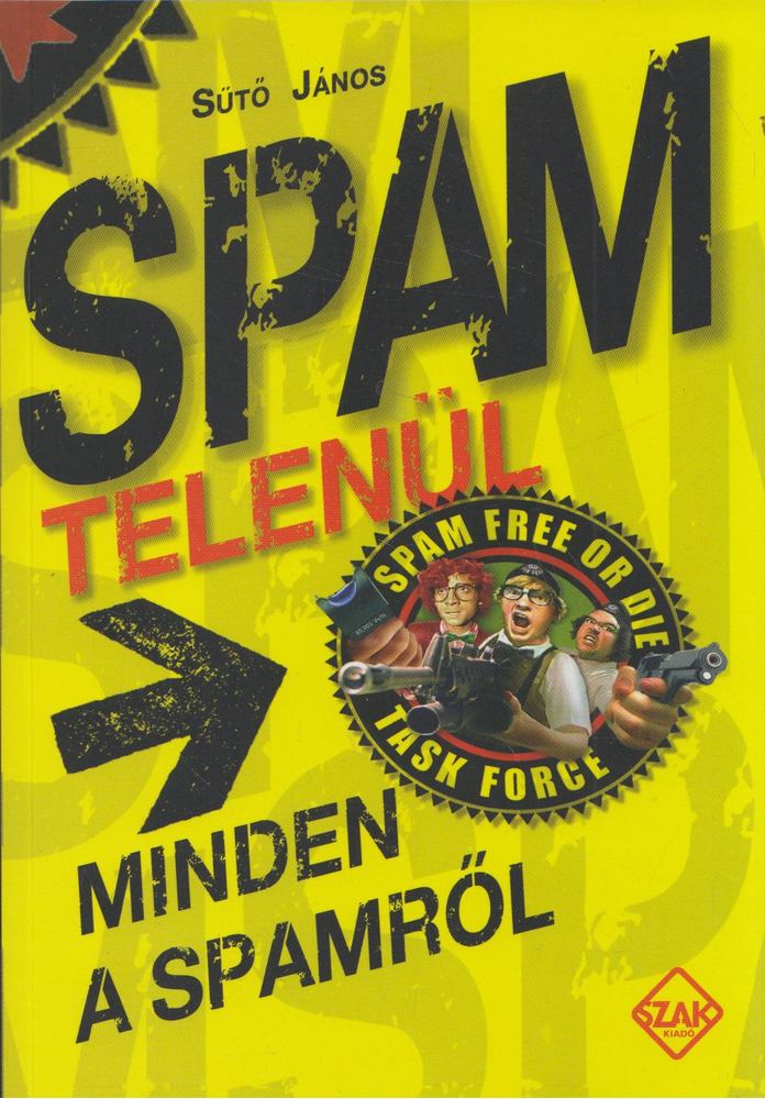 Sütő János - Spamtelenül [antikvár]
