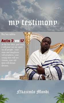 Mondi Nkazimlo - My testimony [eKönyv: epub, mobi]