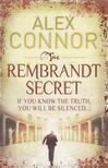 Alex Connor - The Rembrandt Secret [antikvár]