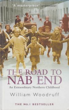 William Woodruff - The Road to Nab End [antikvár]