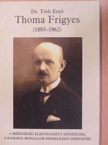 Dr. Tóth Ernő - Thoma Frigyes [antikvár]