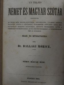 Dr. Ballagi Móricz - Uj teljes német és magyar szótár [antikvár]