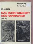 Jenő Fitz - Das Jahrhundert der Pannonier [antikvár]