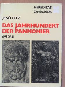 Jenő Fitz - Das Jahrhundert der Pannonier [antikvár]