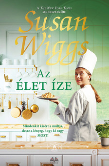 Susan Wiggs - Az élet íze [eKönyv: epub, mobi]