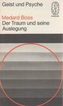 Medard Boss - Der Traum und seine Auslegung [antikvár]