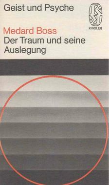 Medard Boss - Der Traum und seine Auslegung [antikvár]